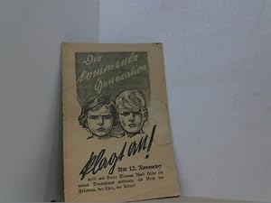 Seller image for Die kommende Generation klagt an! (Propagandaheftchen). for sale by Antiquariat Uwe Berg