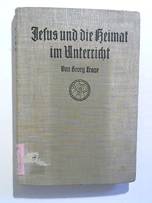 Seller image for Jesus und die Heimat im Unterricht. 4. Heft Religionspdagogik auf religionspsychologischer Grundlage: for sale by ANTIQUARIAT FRDEBUCH Inh.Michael Simon