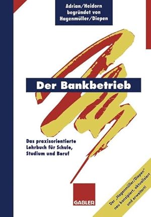 Bild des Verkufers fr Der Bankbetrieb: Lehrbuch und Aufgaben zum Verkauf von Studibuch