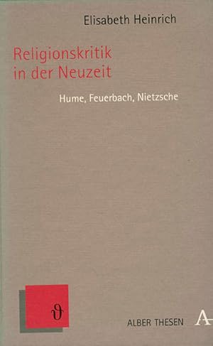 Bild des Verkufers fr Religionskritik in der Neuzeit. Hume, Feuerbach, Nietzsche. zum Verkauf von Studibuch