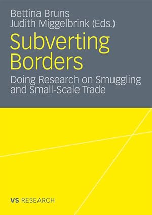 Bild des Verkufers fr Subverting Borders: Doing Research on Smuggling and Small-Scale Trade zum Verkauf von Studibuch