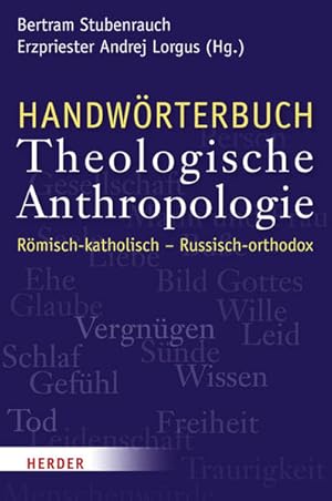 Seller image for Handwrterbuch Theologische Anthropologie: Rmisch-katholisch / Russisch-orthodox. Eine Gegenberstellung for sale by Studibuch