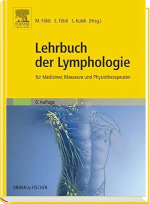 Bild des Verkufers fr Lehrbuch der Lymphologie: fr Mediziner, Masseure und Physiotherapeuten zum Verkauf von Studibuch
