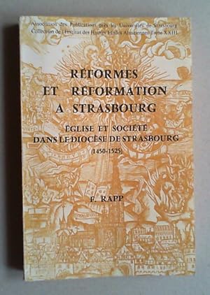 Bild des Verkufers fr Rformes et rformation  Strasbourg. Eglise et socit dans le diocse de Strasbourg (1421-1525). zum Verkauf von Antiquariat Sander