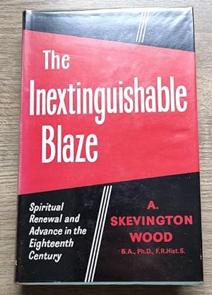 The Inextinguishable Blaze: Spiritual Renewal and Advance in the Eighteenth Century (The Paternos...