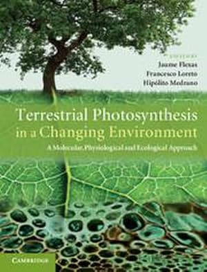 Bild des Verkufers fr Terrestrial Photosynthesis in a Changing Environment zum Verkauf von AHA-BUCH GmbH