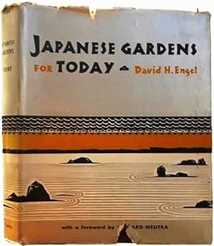 Imagen del vendedor de Japanese Gardens For Today. Forward by Richard Neutra a la venta por Alplaus Books