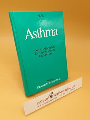 Bild des Verkufers fr Asthma : das Krankheitsbild, der Asthmapatient, die Therapie zum Verkauf von Roland Antiquariat UG haftungsbeschrnkt