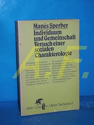 Seller image for Individuum und Gemeinschaft : Versuch e. sozialen Charakterologie. Ullstein-Buch , Nr. 39023 : Klett-Cotta im Ullstein-Taschenbuch for sale by Antiquarische Fundgrube e.U.