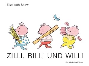 Bild des Verkufers fr Zilli, Billi und Willi: Vierfarbiges Pappbilderbuch zum Verkauf von mediafritze