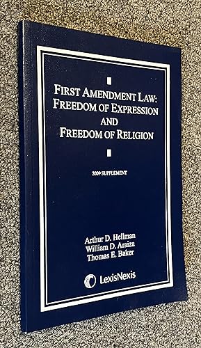 Seller image for First Amendment Law, Freedom of Expression & Freedom of Religion: 2009 Supplement for sale by DogStar Books