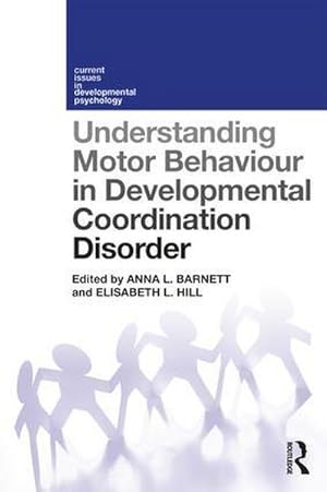 Bild des Verkufers fr Understanding Motor Behaviour in Developmental Coordination Disorder zum Verkauf von AHA-BUCH GmbH