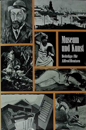 Seller image for Museum und Kunst : Beitrge fr Alfred Hentzen. for sale by books4less (Versandantiquariat Petra Gros GmbH & Co. KG)