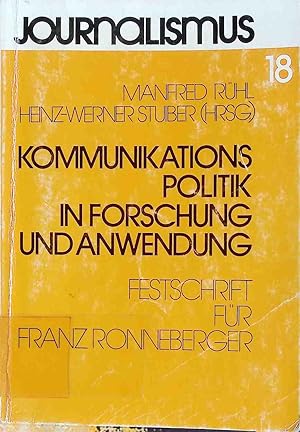 Bild des Verkufers fr Kommunikationspolitik in Forschung und Anwendung: Festschrift fr Franz Ronneberger. Journalismus zum Verkauf von books4less (Versandantiquariat Petra Gros GmbH & Co. KG)