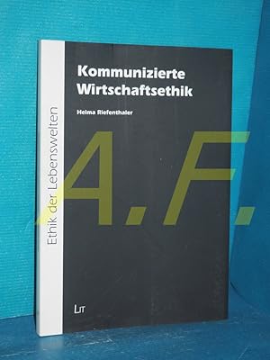Imagen del vendedor de Kommunizierte Wirtschaftsethik (Ethik der Lebenswelten Band 1) a la venta por Antiquarische Fundgrube e.U.