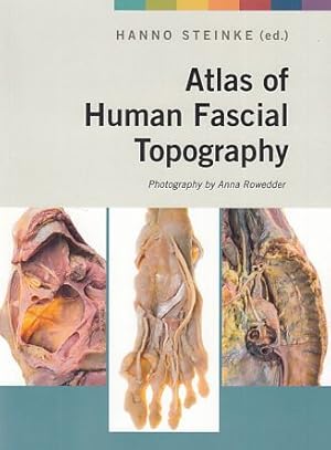 Atlas of Human Fascial Topography : Photography by Anna Rowedder.