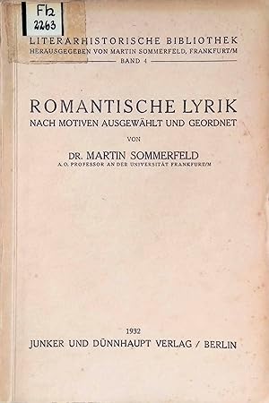 Bild des Verkufers fr Romantische Lyrik : Nach Motiven ausgewhlt und geordnent. Literarhistorische Bibliothek, Band 4. zum Verkauf von books4less (Versandantiquariat Petra Gros GmbH & Co. KG)