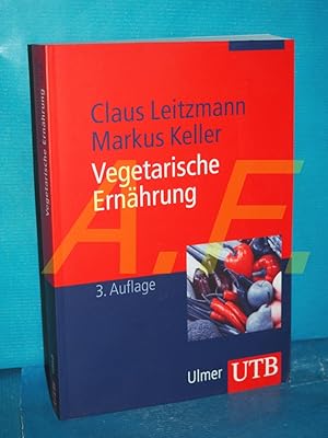 Bild des Verkufers fr Vegetarische Ernhrung : 74 Tabellen Claus Leitzmann , Markus Keller / UTB , 1868 zum Verkauf von Antiquarische Fundgrube e.U.