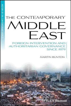 Bild des Verkufers fr The Contemporary Middle East : Foreign Intervention and Authoritarian Governance Since 1979 zum Verkauf von AHA-BUCH GmbH