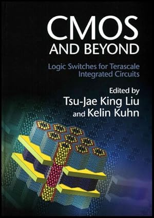 Seller image for CMOS and Beyond : Logic Switches for Terascale Integrated Circuits for sale by GreatBookPricesUK