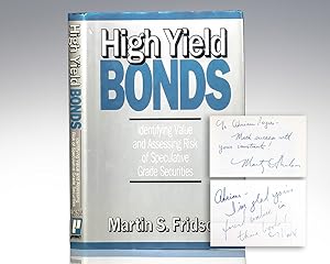 Bild des Verkufers fr High Yield Bonds: Identifying Value and Assessing Risk of Speculative Grade Securities. zum Verkauf von Raptis Rare Books