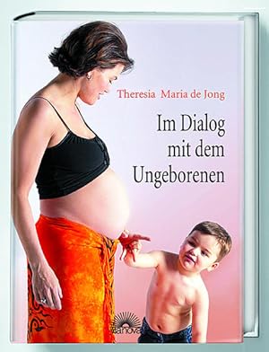 Im Dialog mit dem Ungeborenen wie Sie schon während der Schwangerschaft mit Ihrem Baby in Kontakt...