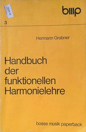 Bild des Verkufers fr Handbuch der funktionellen Harmonielehre. Bosse-Musik-Paperback ; 3 zum Verkauf von books4less (Versandantiquariat Petra Gros GmbH & Co. KG)