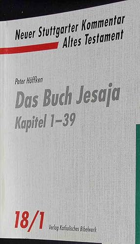 Imagen del vendedor de Das Buch Jesaja - Kapitel 1-39 Neuer Stuttgarter Kommentar: Altes Testament 18/1 a la venta por books4less (Versandantiquariat Petra Gros GmbH & Co. KG)