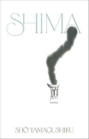 Bild des Verkufers fr Shima : Poems zum Verkauf von AHA-BUCH GmbH