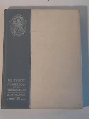 Seller image for Die Stadt Dsseldorf und ihre Verwandlung im Ausstellungsjahre 1902 for sale by Celler Versandantiquariat