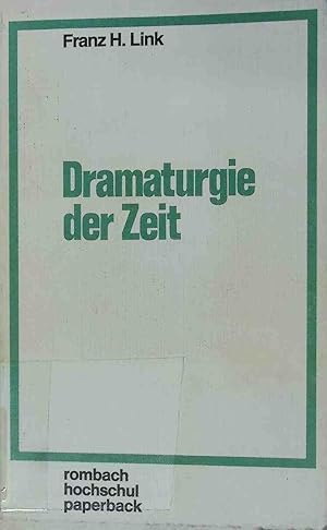 Bild des Verkufers fr Dramaturgie der Zeit. zum Verkauf von books4less (Versandantiquariat Petra Gros GmbH & Co. KG)