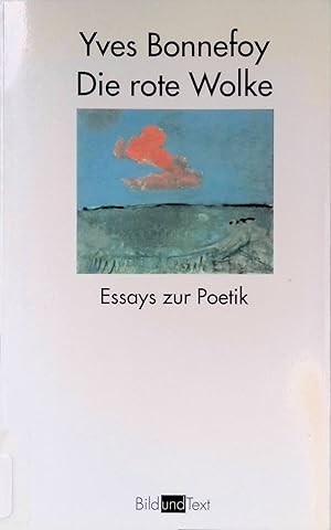 Bild des Verkufers fr Die rote Wolke : Essays zur Poetik. Bild und Text zum Verkauf von books4less (Versandantiquariat Petra Gros GmbH & Co. KG)