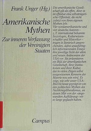 Immagine del venditore per Amerikanische Mythen: Zur inneren Verfassung der Vereinigten Staaten. venduto da books4less (Versandantiquariat Petra Gros GmbH & Co. KG)