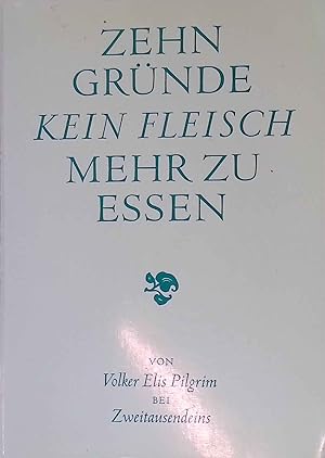 Seller image for Zehn Grnde kein Fleisch mehr zu essen. for sale by books4less (Versandantiquariat Petra Gros GmbH & Co. KG)