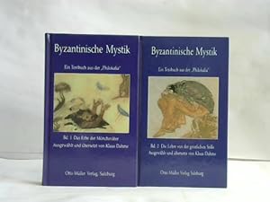 Byzantinische Mystik. Band I. Das Erbe der Mönchsväter / Band 2. Die Lehre von der geistlichen St...