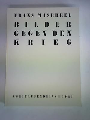 Seller image for Frans Masereel. Bilder gegen den Krieg for sale by Celler Versandantiquariat