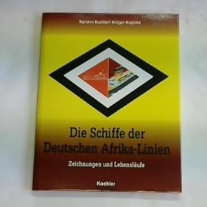 Bild des Verkufers fr Die Schiffe der Deutschen Afrika-Linien. Zeichnungen und Lebenslufe zum Verkauf von Celler Versandantiquariat