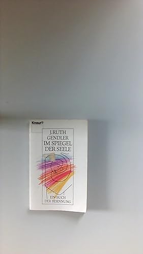 Bild des Verkufers fr Im Spiegel der Seele. Texte u. Ill. von. Aus d. Amerikan. von Christine Steffen / Knaur ; 1630 zum Verkauf von Buecherhof
