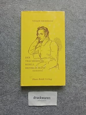 Bild des Verkufers fr Der trumerische Rebell Heinrich Heine : Anekdoten. zum Verkauf von Druckwaren Antiquariat