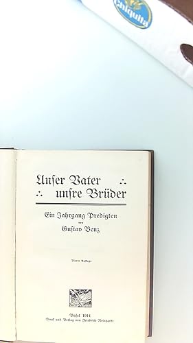 Unser Vater, unsre Brüder. Ein Jahrgang Predigten.