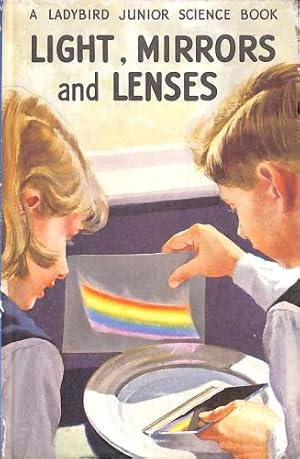 Bild des Verkufers fr LIGHT, MIRRORS AND LENSES (Series 621 : A Ladybird Junior Science Book) zum Verkauf von WeBuyBooks