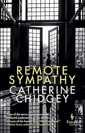 Seller image for Remote Sympathy: LONGLISTED FOR THE WOMEN'S PRIZE FOR FICTION 2022: Catherine Chidgey for sale by WeBuyBooks