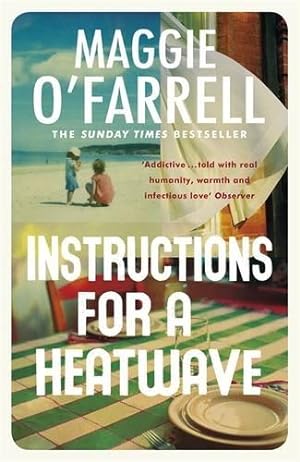 Seller image for Instructions for a Heatwave: The bestselling novel from the prize-winning author of THE MARRIAGE PORTRAIT and HAMNET for sale by WeBuyBooks