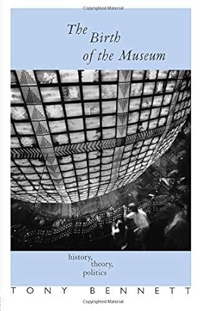 Immagine del venditore per The Birth of the Museum: History, Theory, Politics (Culture: Policy and Politics) venduto da WeBuyBooks