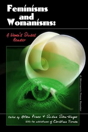 Bild des Verkufers fr Feminisms and Womanisms : A Women's Studies Reader zum Verkauf von GreatBookPrices