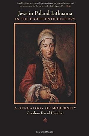 Immagine del venditore per Jews in Poland-Lithuania in the Eighteenth Century: A Genealogy Of Modernity venduto da WeBuyBooks