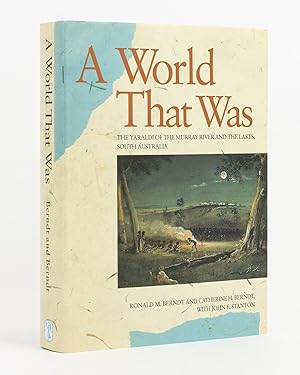 Imagen del vendedor de A World That Was. The Yaraldi of the Murray River and the Lakes, South Australia a la venta por Michael Treloar Booksellers ANZAAB/ILAB