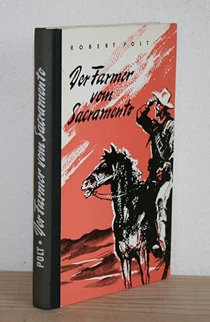 Image du vendeur pour Der Farmer vom Sacramento. mis en vente par Antiquariat Gallenberger