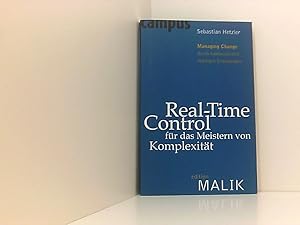 Immagine del venditore per Real-Time-Control fr das Meistern von Komplexitt: Managing Change durch kontinuierlich richtiges Entscheiden (editionMALIK) Managing Change durch kontinuierlich richtiges Entscheiden venduto da Book Broker