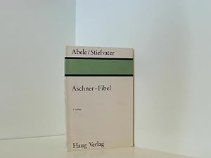 Seller image for Aschner-Fibel: Die wirkungsvollsten konstitutionstherapeutischen Methoden nach Aschner for sale by Book Broker